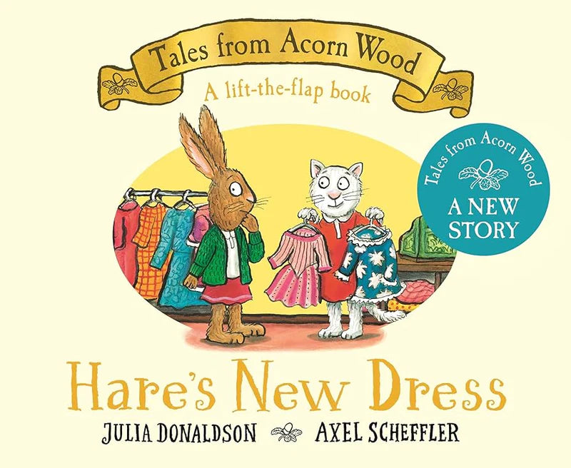 Tales From Acorn Wood: Hare's New Dress Board Book