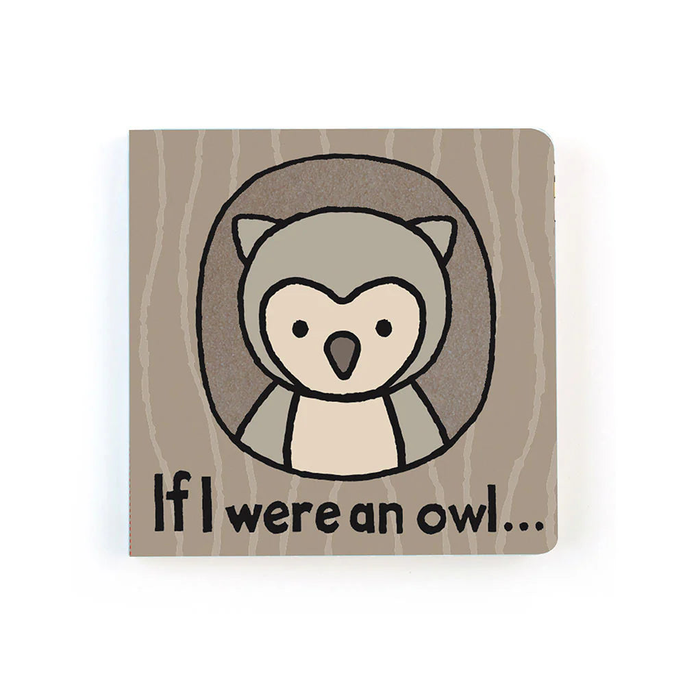 If I Were an Owl Board Book