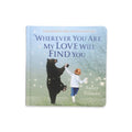 Wherever You Are My Love Will Find You Board Book